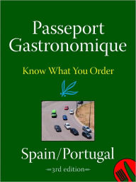 Passeport Gastronomique: Spain/Portugal J. Albertson Author