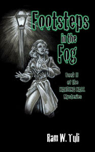 Footsteps in the Fog Ram W. Tuli Author