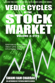 Vedic Cycles of the Stock Market, Volume 3: ETFs Swami Ram Charran Author