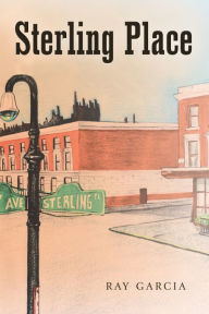 Sterling Place Ray Garcia Author