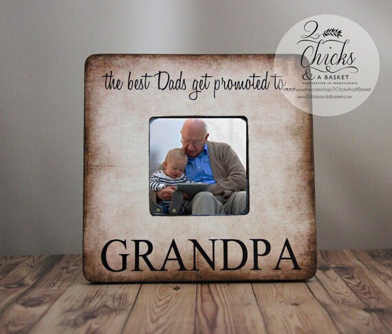 The Best Dads Get Promoted To Grandpa Personalized Picture Frame, Dad Gift, Father Frame