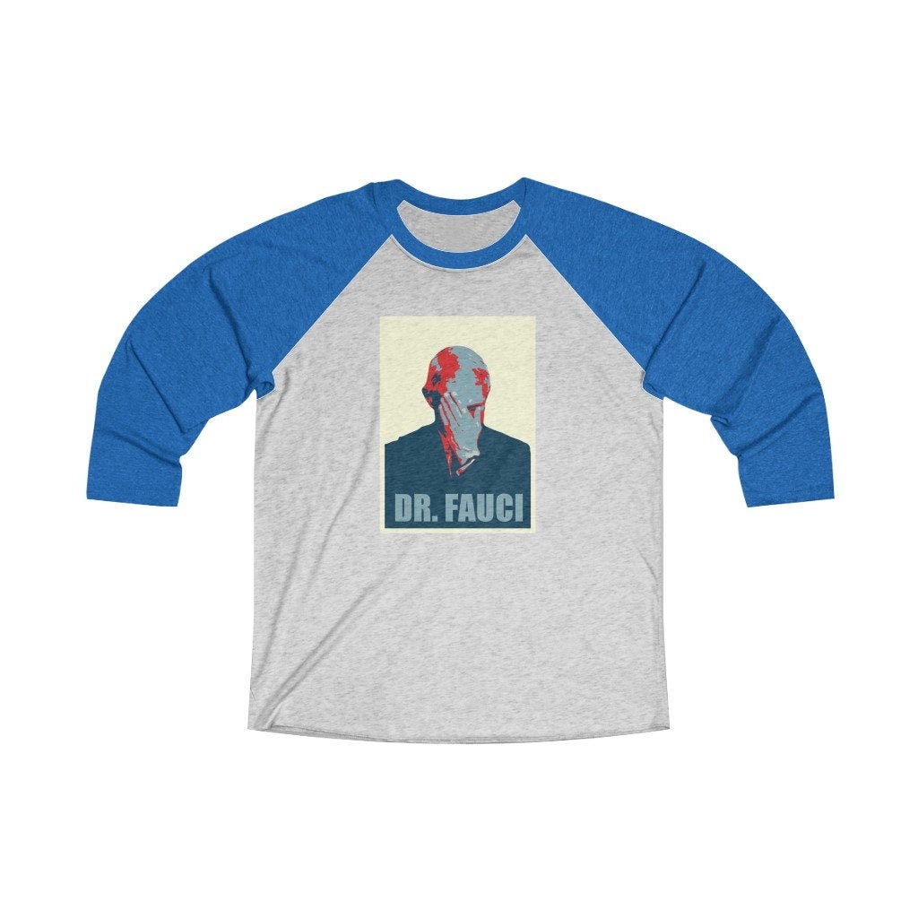 Dr. Fauci Long Sleeve Unisex Tri-Blend 3/4 Raglan Tee Shirt | Gift For Her Love Trust Facts