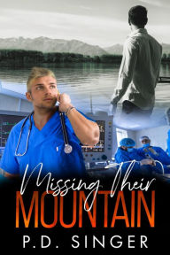 Missing Their Mountain (The Mountain) P.D. Singer Author