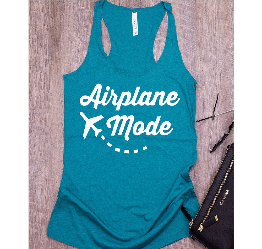 Airplane Mode Funny Womens Racerback Tank Top Shirt Great For A Girls Trip Free Shipping