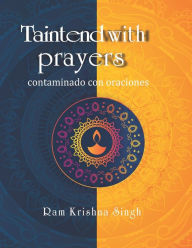 Tainted with Prayers: Contaminado con Oraciones Joseph Berolo Translator