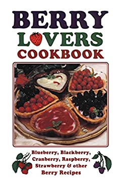 Berry Lovers' Cook Book by Golden West Publishers
