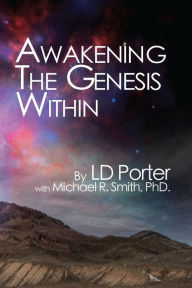 Awakening the Genesis Within Michael R. Smith Author