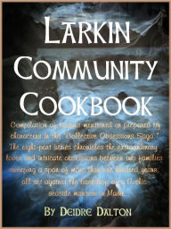 Larkin Community Cookbook Deidre Dalton Author