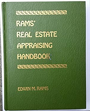 Rams' Real Estate Appraising Handbook by Edwin Rams