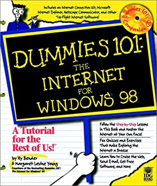 Dummies 101 : The Internet for Windows 98 by Margaret Levine Young