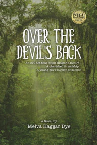 Over the Devil's Back Melva Haggar Dye Author