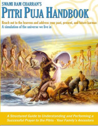 PITRI PUJA - HONORING THE ANCESTORS SWAMI RAM CHARRAN Author