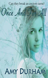 Once And For All Amy Durham Author