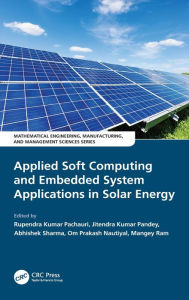 Applied Soft Computing and Embedded System Applications in Solar Energy Mangey Ram Editor