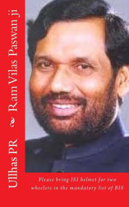 Ram Vilas Paswan ji: Bring ISI helmet in the mandatory list of BIS Ullhas Pr Author