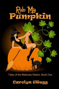 Rub My Pumpkin Linda Mooney Author