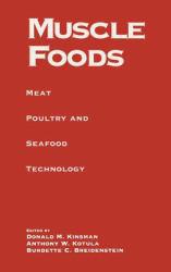 Muscle Foods : Meat, Poultry, and Seafood Technology