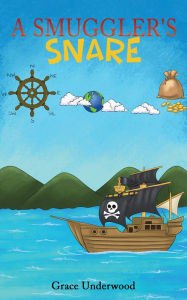 A Smuggler's Snare Grace Underwood Author