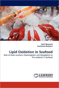 Lipid Oxidation in Seafood Sajid Maqsood Author