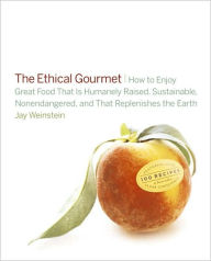 The Ethical Gourmet Jay Weinstein Author
