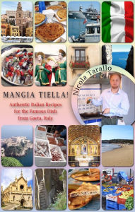 Mangia Tiella! Nicola Tarallo Author