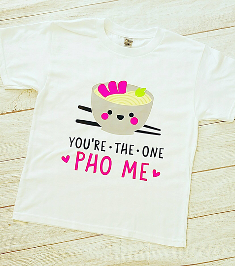 Youre The One Pho Me, Valentines Kids Tee, Day Shirt, Funny Shirt