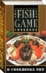Food Recipes eBook - Fish & Game Recipes Self Improvement Author