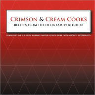 Crimson and Cream Cooks Recipes from the Delta Kitchen Delta Sigma Theta Sorority Author