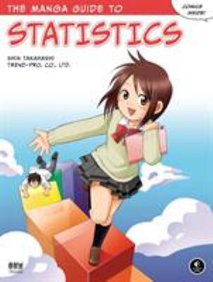 The Manga Guide to Statistics by Shin, Trend, Co Ltd Takahashi