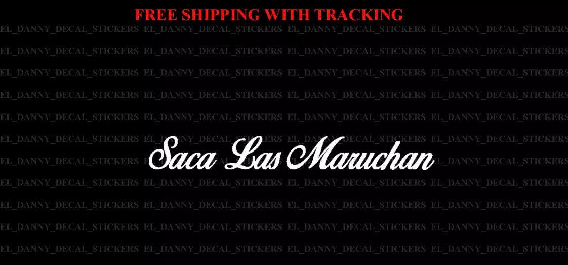 Saca Las Maruchan Decal Sticker