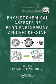 Physicochemical Aspects of Food Engineering and Processing Sakamon Devahastin Editor