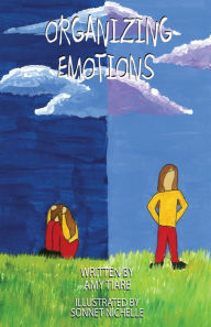 Organizing Emotions Amy Tiare Author