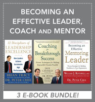 Becoming an Effective Leader, Coach and Mentor EBOOK BUNDLE Brian Tracy Author