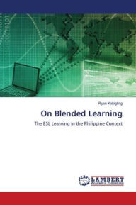 On Blended Learning Ryan Kabigting Author
