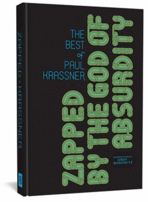 Zapped by the God of Absurdity : The Best of Paul Krassner by Paul Krassner