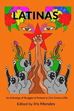 Latinas : Struggles and Protests in 21st Century USA