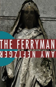 The Ferryman Amy Neftzger Author