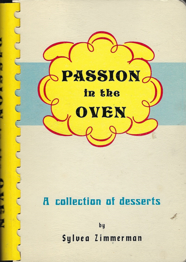 Highland Park Illinois Vintage 1975 Passion in The Oven Ethnic Jewish Desserts Cookbook By Sylvea Zimmerman Author Signed Il Rare Book