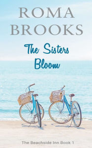 The Sisters Bloom Roma Brooks Author