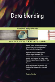 Data blending Standard Requirements Gerardus Blokdyk Author