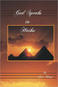 God Speaks in Haiku Jesse Sharpe Author