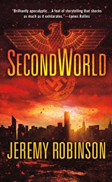 SecondWorld : A Thriller by Jeremy Robinson