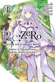 Re:ZERO -Starting Life in Another World-, Chapter 4: The Sanctuary and the Witch of Greed, Vol. 1 (manga) Tappei Nagatsuki Author