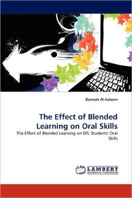 The Effect of Blended Learning on Oral Skills Basmah Al-Saleem Author
