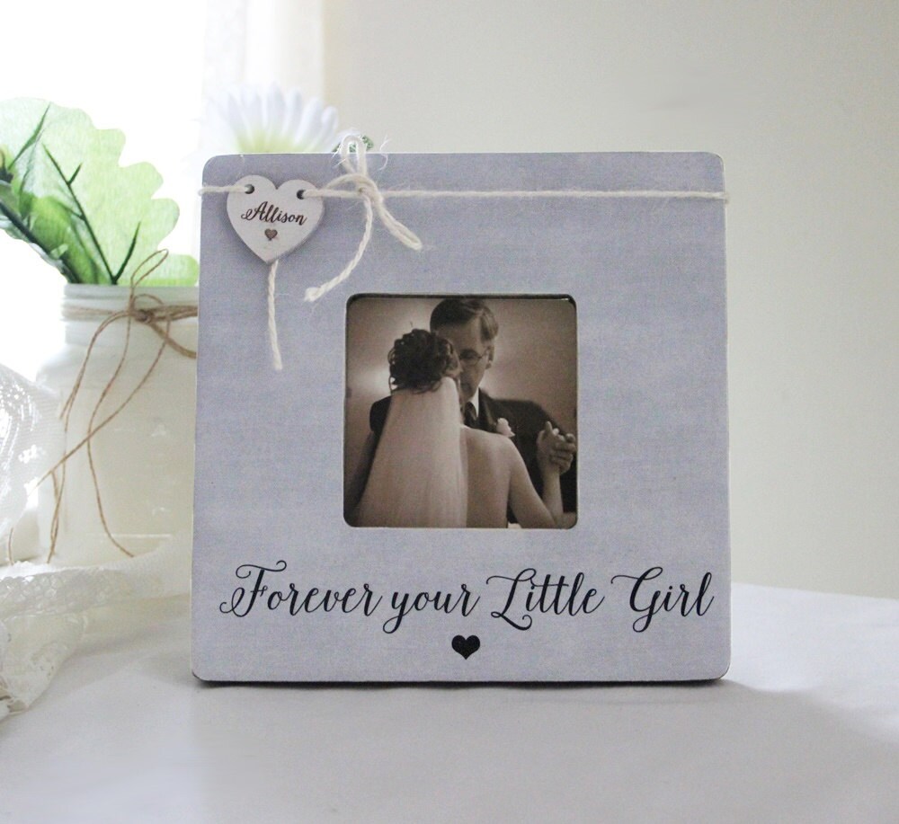 Forever Your Little Girl Picture Frame, Personalized Father Of The Bride Gift, Wedding Frame