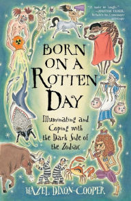 Born on a Rotten Day: Born on a Rotten Day Hazel Dixon-Cooper Author