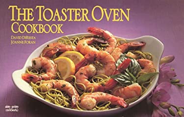 The Toaster Oven Cookbook by Joanne, German, Donna Rathmell, Diresta, David Foran