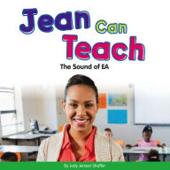 Jean Can Teach: The Sound of EA Jody Jensen Shaffer Author