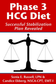 Phase 3 HCG Diet: Successful Stabilization Plan Revealed Sonia E Russell Author