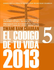 2013 CODIGO DE TU VIDA 5 SWAMI RAM CHARRAN Author